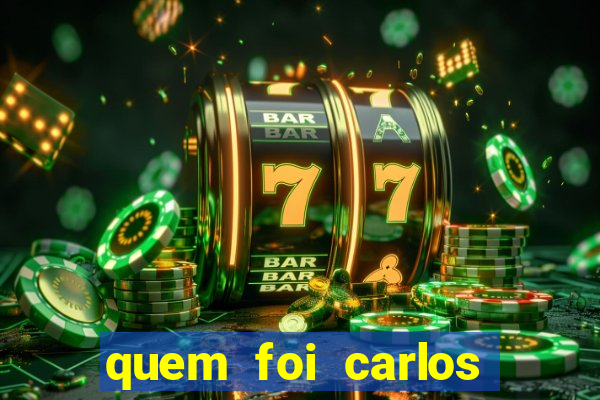 quem foi carlos eduardo fortuna